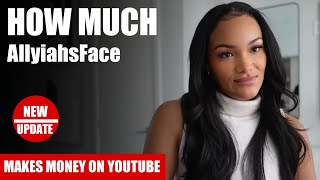 How Much AllyiahsFace Get paid From YouTube