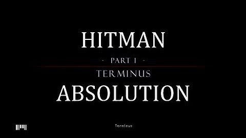 Hitman: Absolution (Mission 3) Terminus - PRO "HARD"
