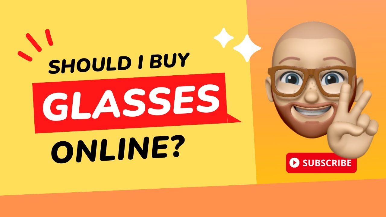 should-i-buy-glasses-online-or-in-store-youtube