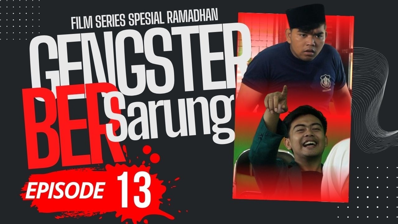 Komedi Dakwah Film Series Gengster Bersarung | Episode 13