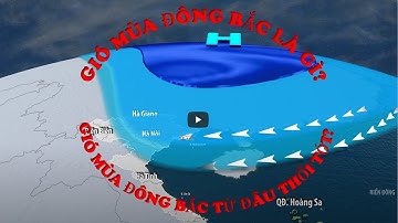 Không khí lạnh - Gió mùa đông bắc là gì ??? Gió mùa đông bắc từ đâu tới ???