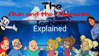 The Alvin And The Chipmunks Iceberg Explained