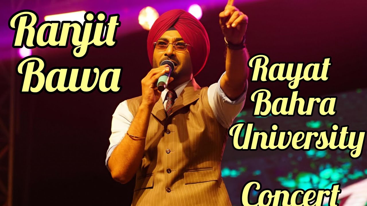 Ranjit Bawa Live at Rayat Bahra University | Biggest Punjabi Concert Highlights