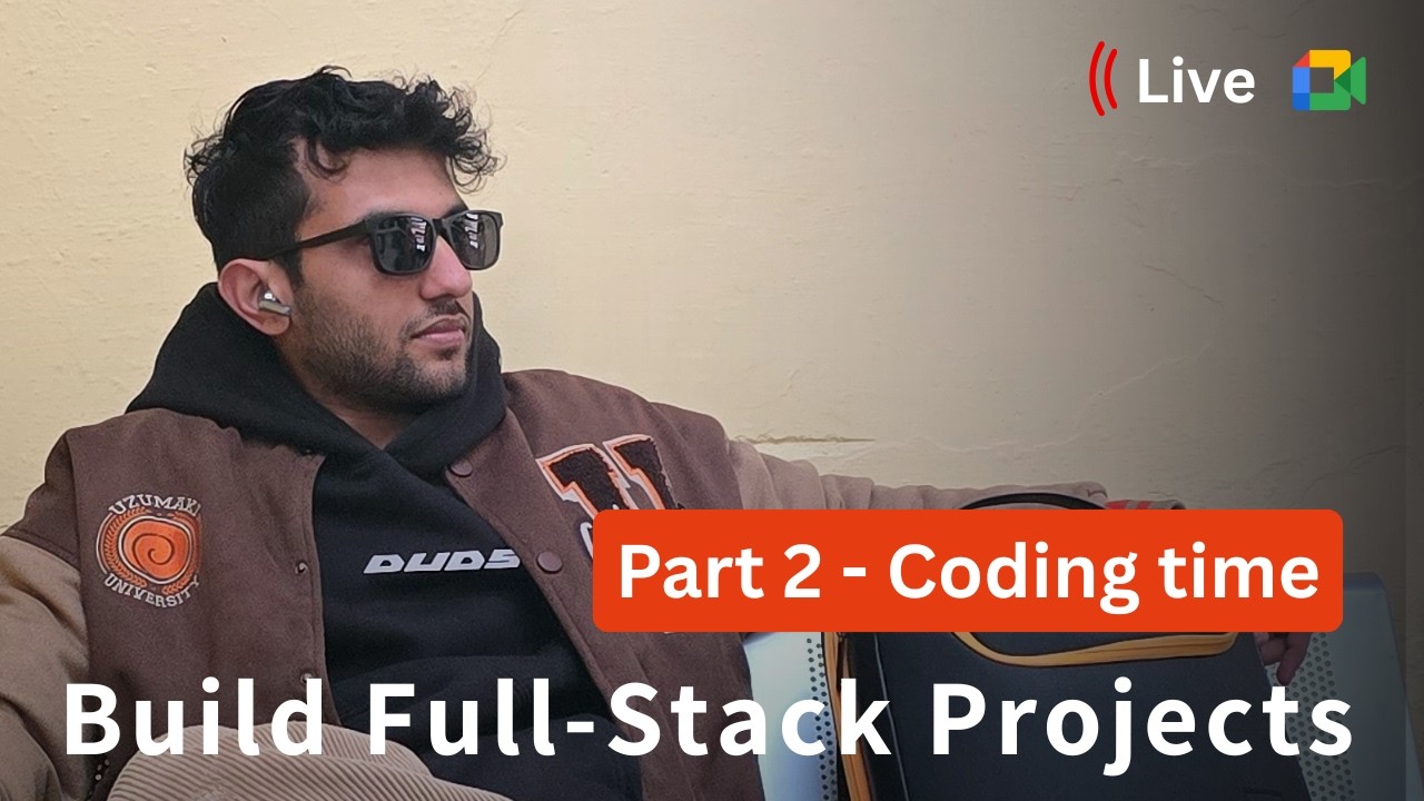 Live | Part 2 | How to build full stack projects from scratch | Next.js ...