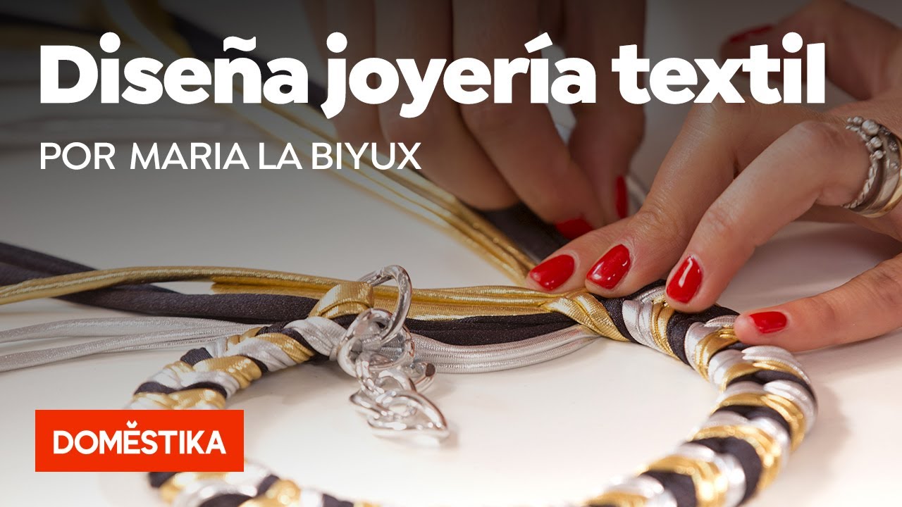 Creación de joyería textil - Curso online de María la Biyux