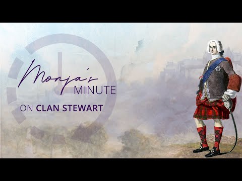 Monja's Minute On Clan Stewart