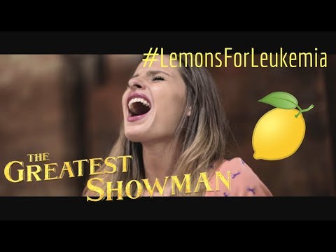 The Greatest Showman - This is Me + #LemonsForLeukemia