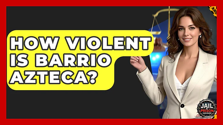 How Violent Is Barrio Azteca? - Jail & Prison Insider