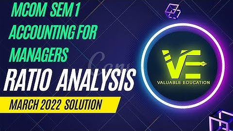 #3 Guj.uni.March 2022 solution Ratio analysis ll Accounting for managers Mcom sem 1