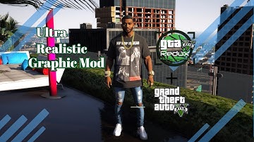 GTA5-Ultra Realistic Graphic Mod (REDUX+Reshade  Mod ) No Commentary1080p