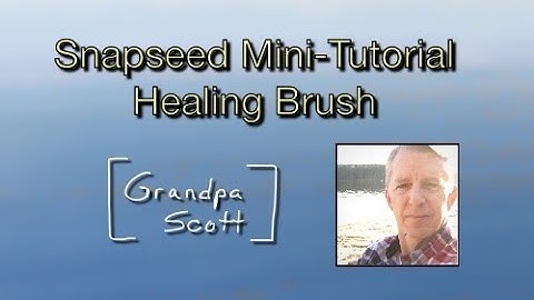 Snapseed Healing Brush Tool - Mini Tutorial