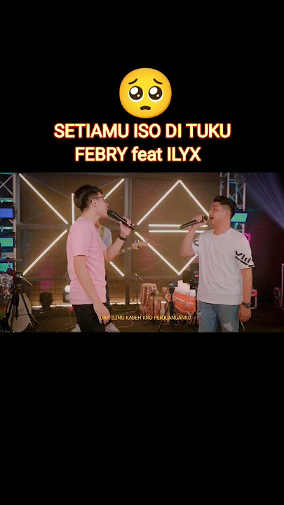 SETIAMU ISO DI TUKU||FEBRY feat ILUX #duet #viral #ilux #febry #shorts