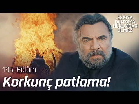 Cenazede korkunç patlama! - Eşkıya Dünyaya Hükümdar Olmaz 196. Bölüm