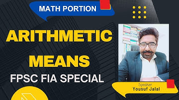 Arithmetic Means (FPSC FIA Exams Special) By Yousuf Jalal