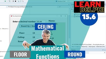 Learn Delphi Programming | Unit 15.6 | Mathematical Functions | Floor, Ceil, Round