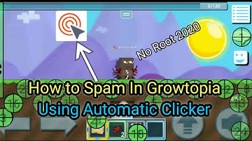 NEW! CARA SPAM GROWTOPIA - NO ROOT (ANDROID) | Growtopia Indonesia