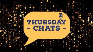 Thursday Chats