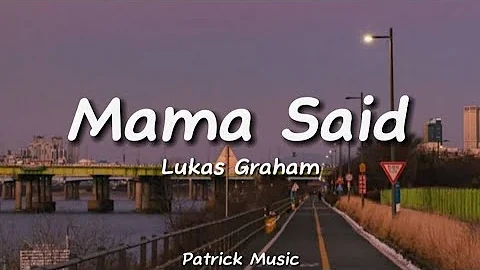 Lukas Graham - Mama Said ( Lyrics )