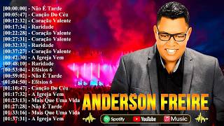Anderson Freire Praise Songs Playlist | Greatest Gospel Songs 2026