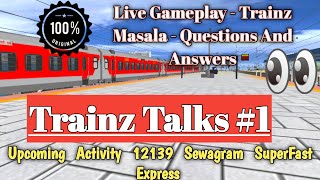 Trainz Talks 1 Trainz_Masala-Q/A,Route,Activity,For Android
