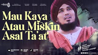 KAYA ATAU MISKIN YANG PENTING TA'AT KEPADA ALLAH ~ DERRY SULAIMAN