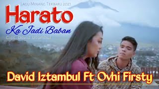 Lagu Minang Terbaru 2021 | David Iztambul Ft Ovhi Firsty - Harato Kajadi Baban