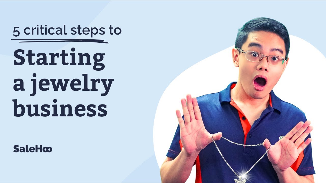 5 Critical Steps To Starting A Profitable Jewelry Business [Plus 4 Hot Jewelry Niches]