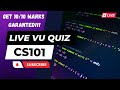 CS101 LIVE VU QUIZ 2 | Get Full Marks Guaranteed💯✍️ | 🔥 Hack 🔒 Quiz Firewall | Virtual University 🎓