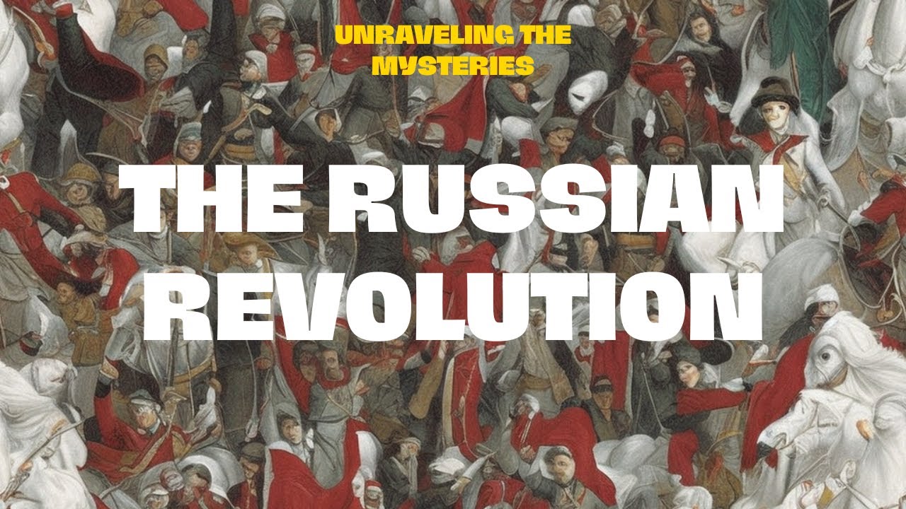 Unraveling the Mysteries of the Russian Revolution - YouTube