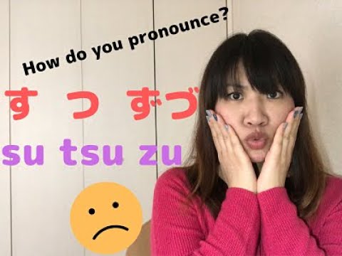 Japanese How To Pronounce？すsu つtsu ずzu #11
