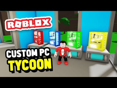 Building The MOST Expensive CUSTOM PC In Custom PC Tycoon (Roblox) 