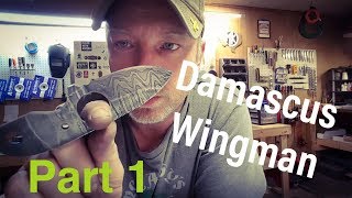 Damascus Wingman - Making an EDC Knife (Part 1)