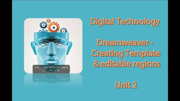 GCSE Digitec U2 - Dreamweaver Creating Template and editable regions