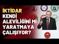 Ktidar kendi aleviliini mi yaratmaya alyor cem avar yorumlad