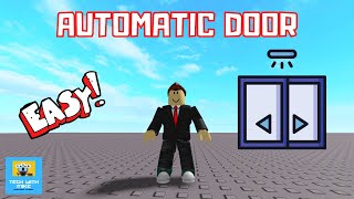 How to Make an Automatic Door (Tween) - Roblox Studio Tutorial