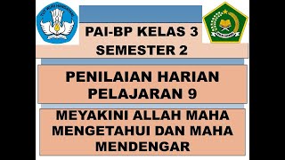 Kelas 3 : Penilaian Harian (PH) Pelajaran 9 PAI SD