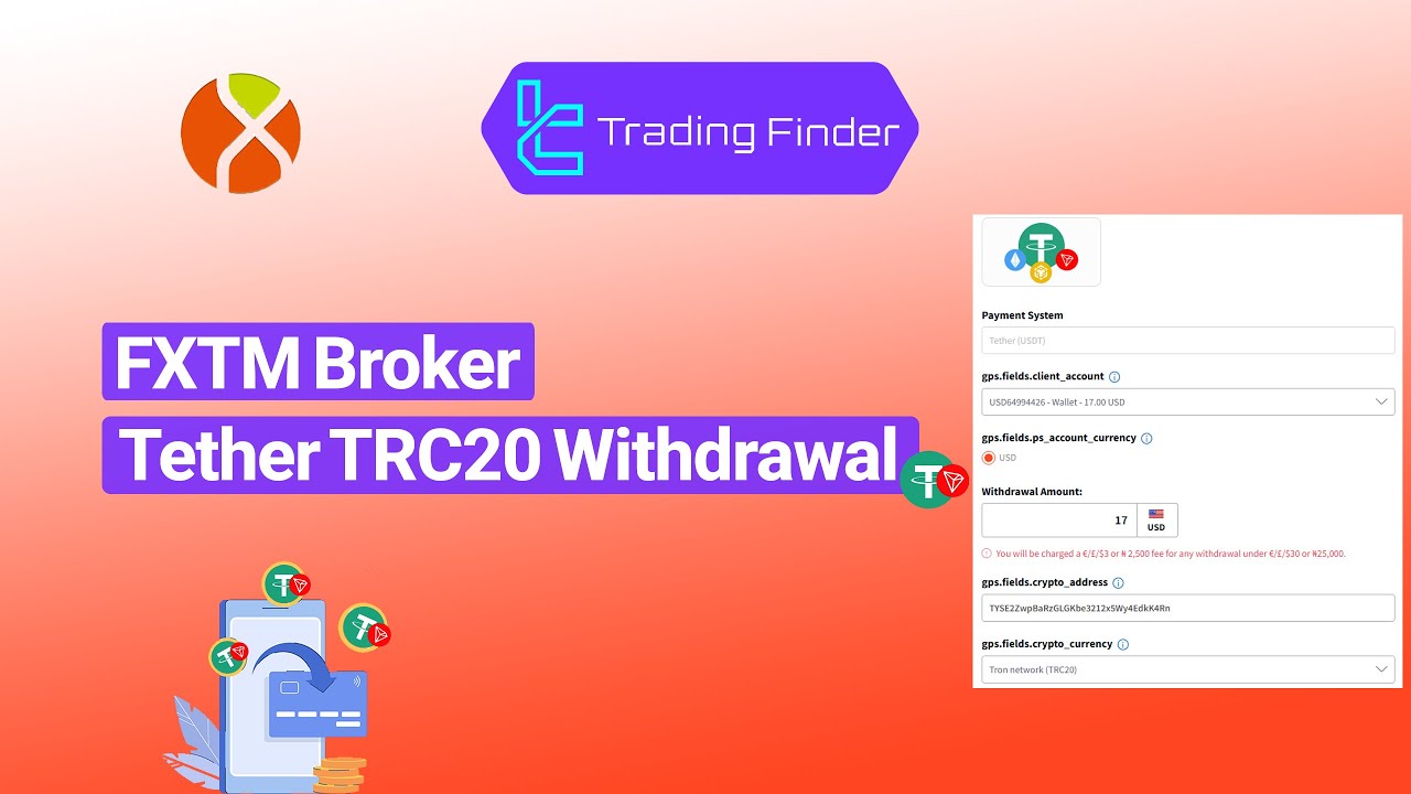 FXTM Tether TRC20 Withdrawal 2025 💸[Payouts in 1-Hour] [TradingFinder]
