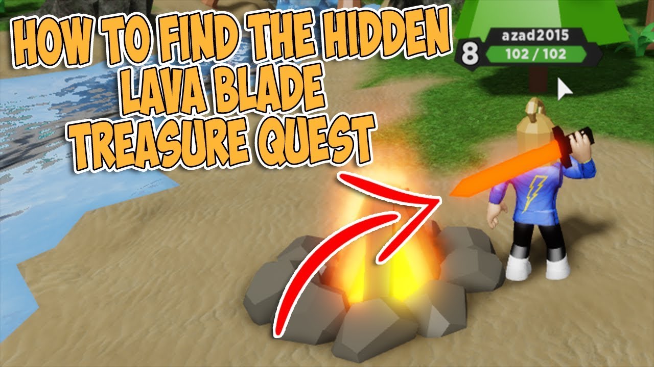 How To Get Hidden Lava Blade In Treasure Quest Roblox - roblox treasure quest lava sword