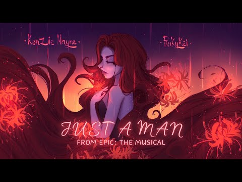Just a Man || Cover (Epic: The Musical)