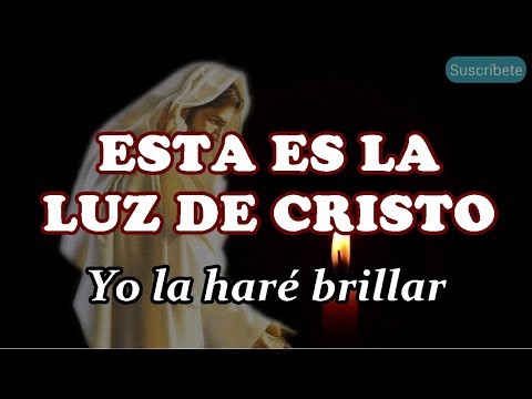 Esta es la luz de Cristo (yo la haré brillar) con letra By Martín Calvo
