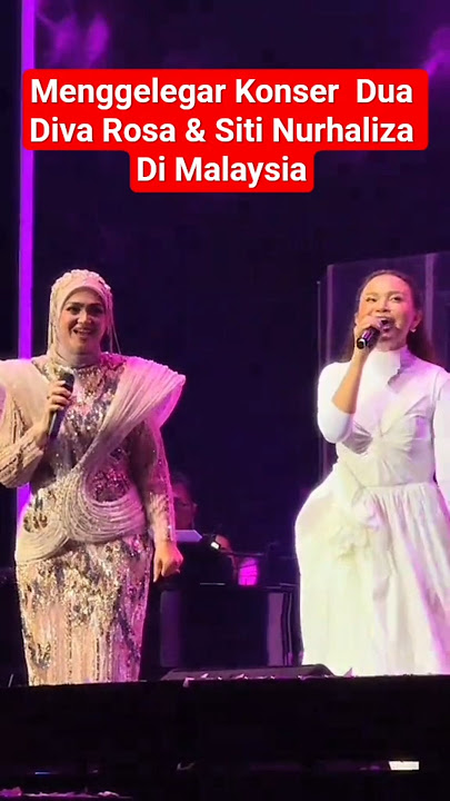 Menggelegar Konser  Dua Diva Rosa & Siti Nurhaliza Di Malaysia#rossa #sitinurhaliza #fyp