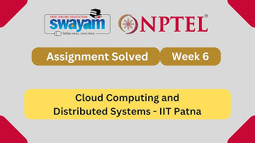 Cloud Computing and Distributed Systems Week 6 || NPTEL ANSWERS 2025 #nptel #nptel2025 #myswayam