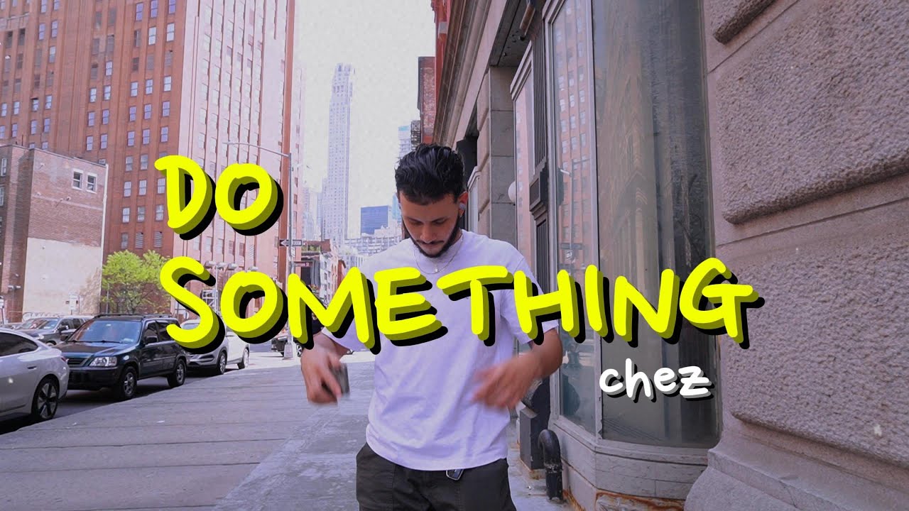 Watch Chez! - Do Something (Official Music Video) on YouTube Watch Chez! - Do Something (Official Music Video) on YouTube