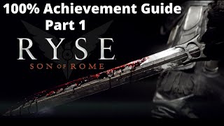 Ryse: Son of Rome - 100% Achievements Guide - Part 1 (Chapter 1,2,3)