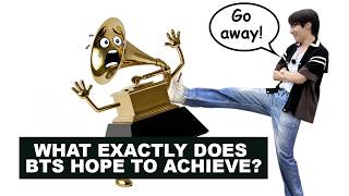 BTS WON'T SUBMIT TO THE GRAMMY, BUT WHAT WILL THIS ACHIEVE?