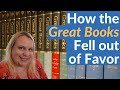 How the Great Books fell out of favor