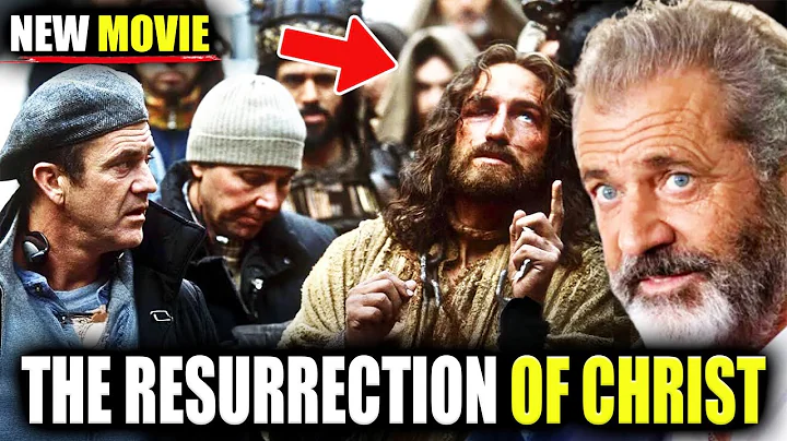 NEW MOVIE: THE RESURRECTION OF CHRIST – Mel Gibson reveals SHOCKING  details!