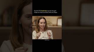 OpenAI CFO Sarah Friar says her AI agent triages her inbox and Slack while she sleeps