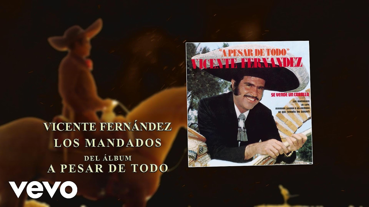 Vicente Fernndez   Los Mandados Cover Audio