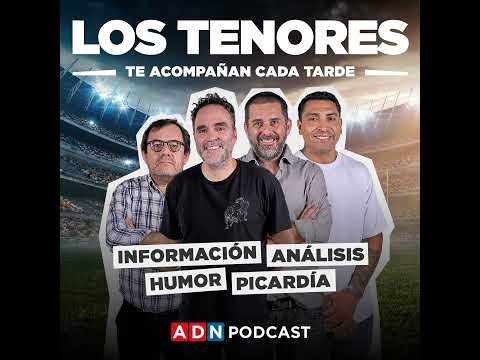 Los Tenores, entre el debut triunfal de Pellegrini en Champions y la importancia de Mirko Jozic e...